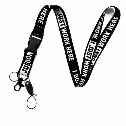 I Don't Know I Just Work Here funny black lanyard